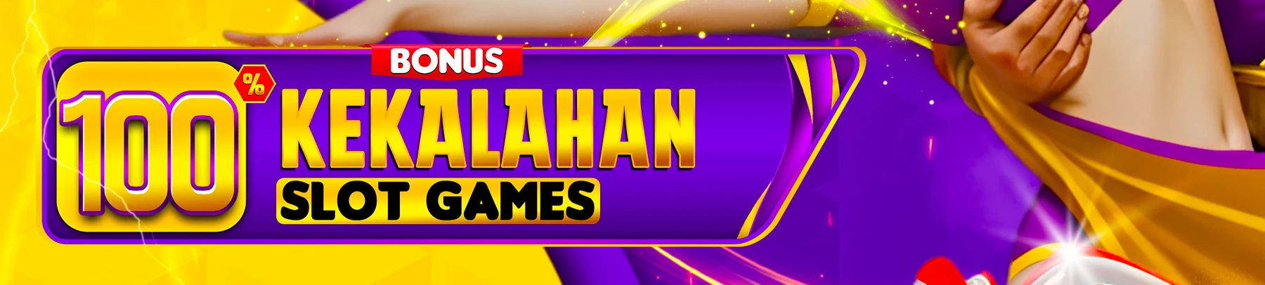BONUS KEKALAHAN 100%
