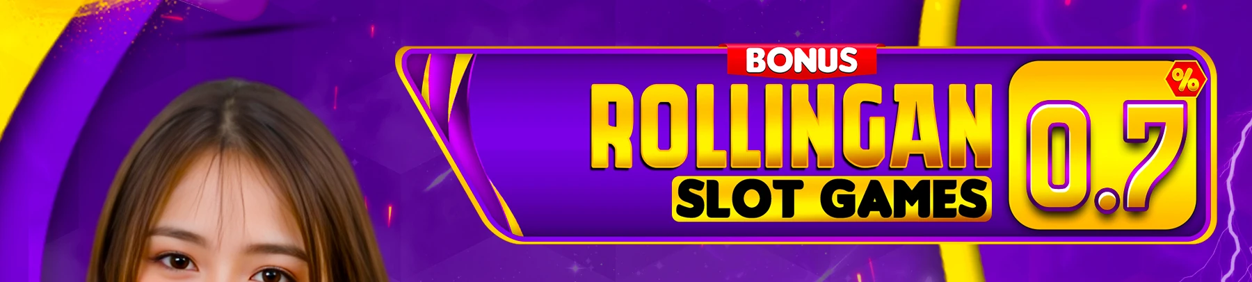 BONUS ROLLINGAN UP TO 0.7%